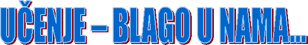 UČENJE  BLAGO U NAMA...